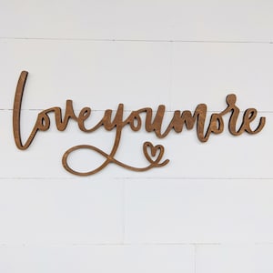Love You More Word Cutout | Wooden letters | Love Sign | Wedding Sign | Valentine's Sign
