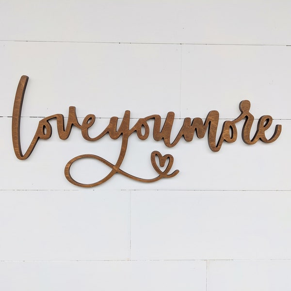 Love You More Word Cutout | Wooden letters | Love Sign | Wedding Sign | Valentine's Sign