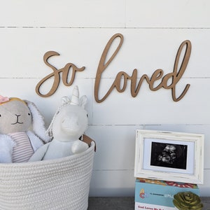 So Loved Sign: Wooden Word Cutout, Nursery Decor