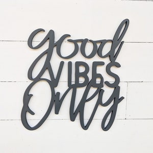 Good Vibes Only Wood Sign: Handmade Home Decor