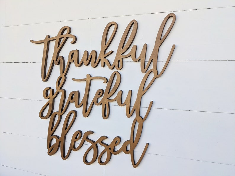 Thankful Grateful Blessed Word Cut out Sign 3 sizes offered Home Sign Wooden Home Decor image 2