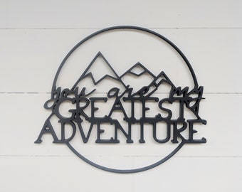 You Are My Greatest Adventure wall hanging | nursery wall decor | kids room decor | Adventure Sign
