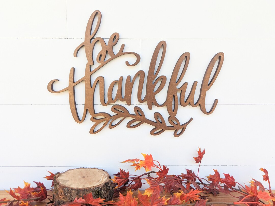 Fall Thankful Sign Be Thankful Sign, Fall Wall Art, 1/2