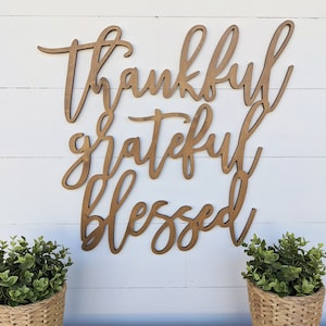 Thankful Grateful Blessed Word Cut out Sign 3 sizes offered Home Sign Wooden Home Decor image 1