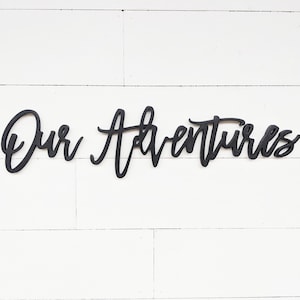 Our Adventures Wood Cutout Sign: Gallery Wall Decor