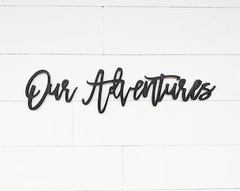 Our Adventures Word Cutout | Our Adventures words | Wooden Word Cut-Out | Wood Sign | Advnture sign | Gallery Wall Words