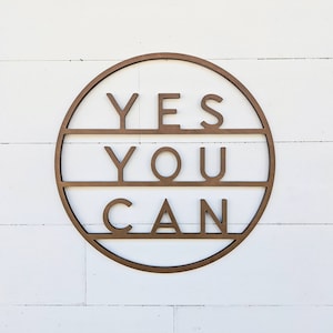 Yes You Can Sign | Wooden Wall Decor | Inspirational Wall Decor | Office Wall Art | Work From Home Inspiration