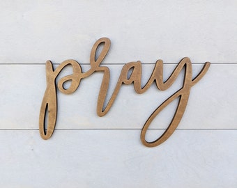 Pray Sign, Pray word cutout, 1/2" thick wooden letters pray sign, pray cutout