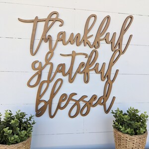 Thankful Grateful Blessed Word Cut out Sign 3 sizes offered Home Sign Wooden Home Decor image 4