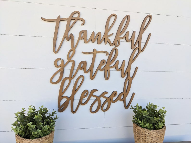 Thankful Grateful Blessed Word Cut out Sign 3 sizes offered Home Sign Wooden Home Decor image 4