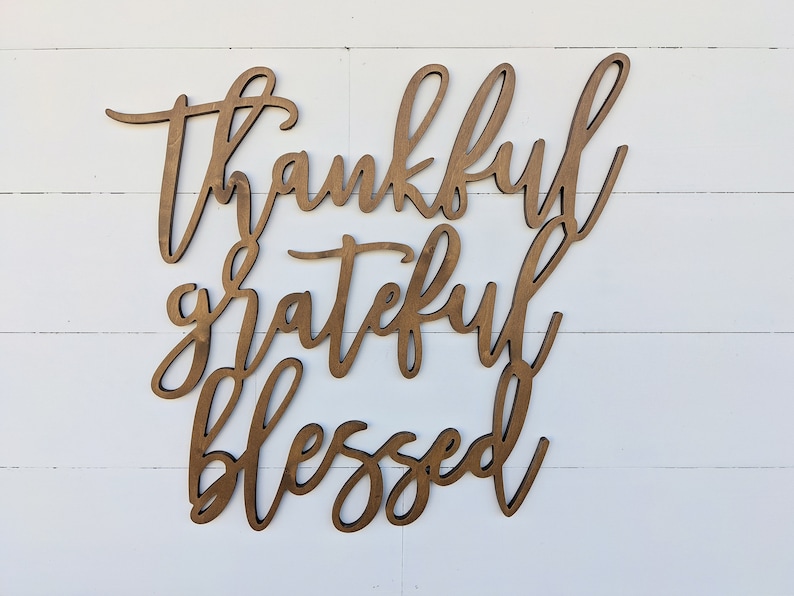 Thankful Grateful Blessed Word Cut out Sign 3 sizes offered Home Sign Wooden Home Decor image 8