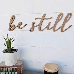 Be Still Wood Sign: CNC Cut Birch Wall Decor