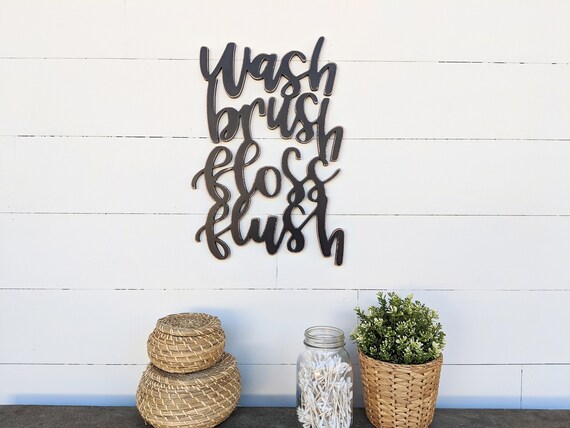 Wash Brush Floss Flush Wooden Bathroom Sign - Word Cutout Decor