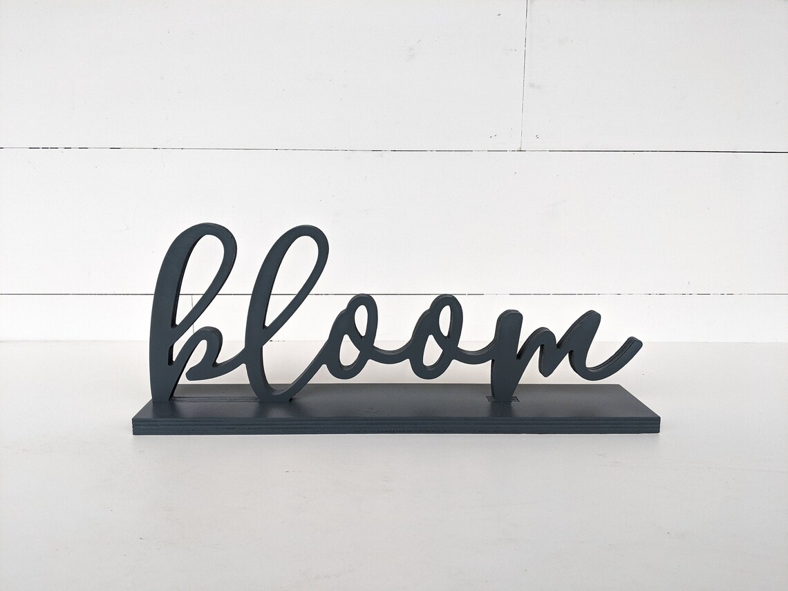 Bloom Sign Free Standing Bloom Cutout 12 Thick Wooden Etsy