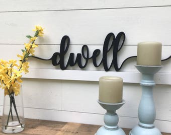 Dwell Word Cutout | Wooden letters | dwell sign |