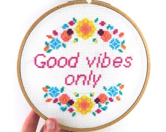 Good Vibes Only Cross Stitch Pattern, Quote Cross Stitch, Modern Cross Stitch, DIY Cross Stitch, Cute, Embroidery, Counted Cross Stitch