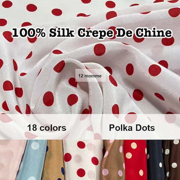 18 Colors- Polka Dots 100%Silk Silk crepe De Chine Fabric 12 Momme