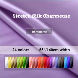 24 Colors- Solid Silk Stretch Satin Fabric 19 Momme 55&quot;/140cm width