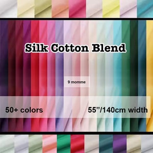 50+ colors - 9 Momme Solid Silk Cotton Blend Fabric Lining Fabric 140cm 55&quot; width - 39&quot;/100cm