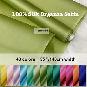 43 Colors-  Pure Silk Organza Satin Fabric 100% Silk 14 Momme 55&quot;/140cm width