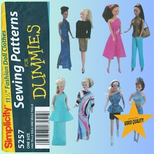 May include: A Simplicity sewing pattern for 11 1/2 inch fashion dolls. The pattern is for making clothes for dolls, and the cover shows several dolls wearing different outfits. The pattern number is 5257 and the title is "Sewing Patterns for Dummies".