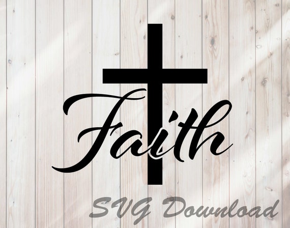 Download Faith Svg Faith Christian Cross Svg Instant Download Vinyl Etsy