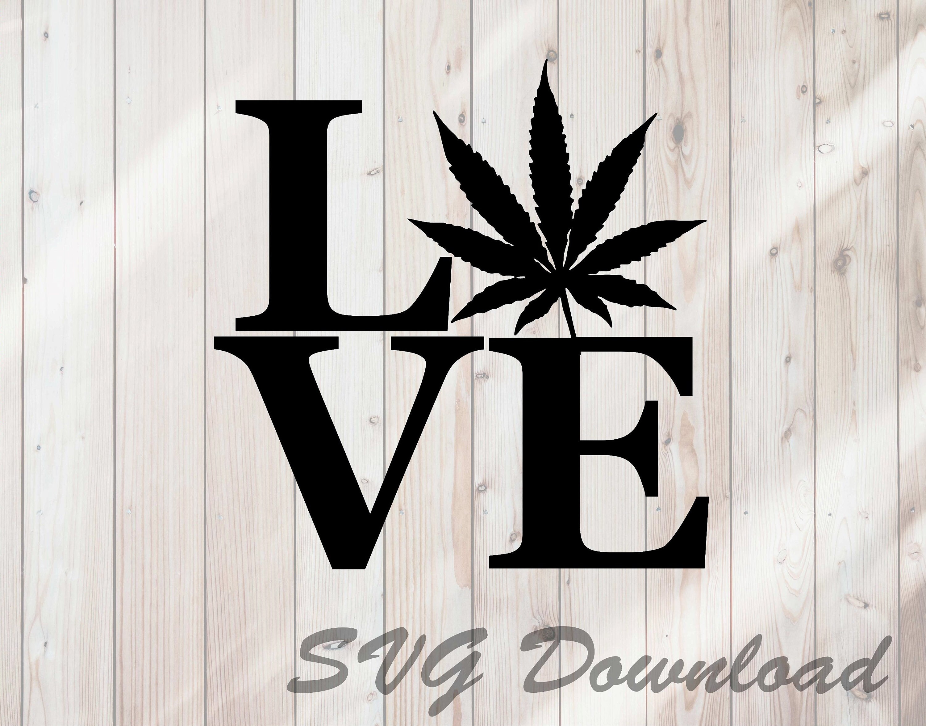 Download Love Weed Svg Marijuana Svg Instant Download Vinyl Craft Etsy
