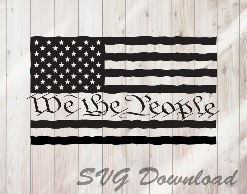 Download We The People SVG Distressed American Flag SVG Instant | Etsy