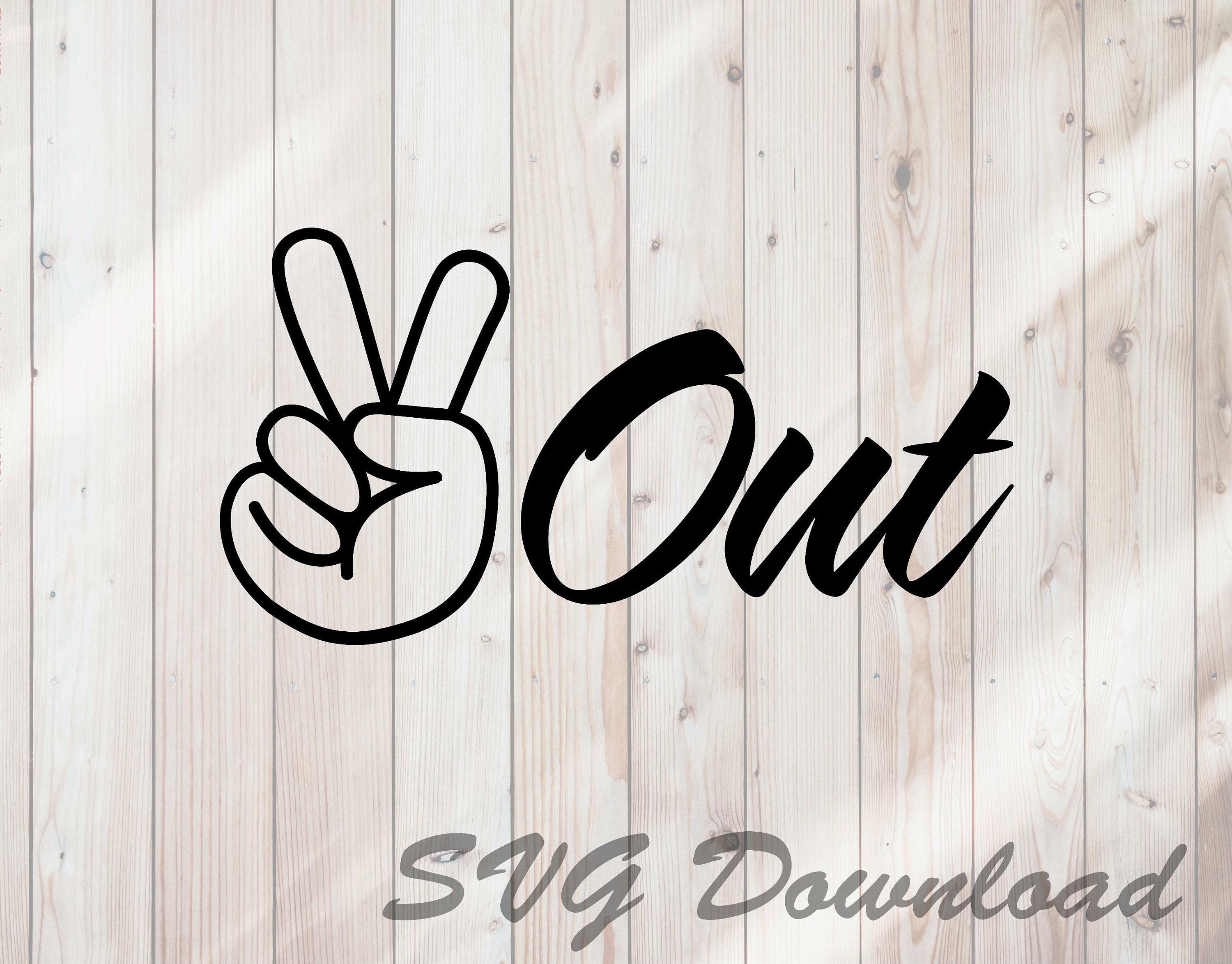 Peace Out SVG Peace Hand Sign SVG Instant Download / Vinyl & | Etsy