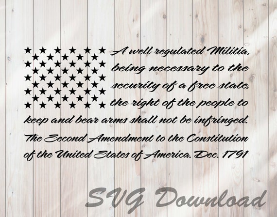 Second Amendment American Flag Svg Cut File Vinyl Craft Etsy