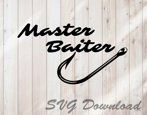 Download Master Baiter Fishing SVG Instant Download / Vinyl & Craft ...