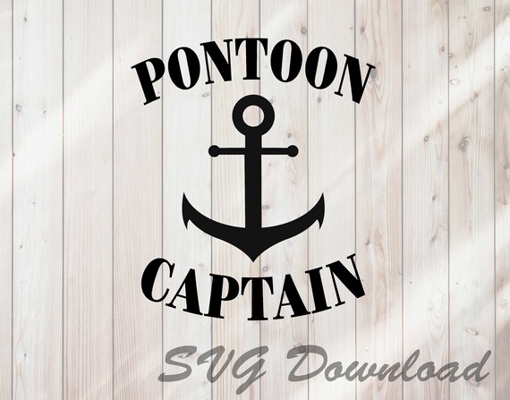 Download Free Pontoon Captain Svg Boat Anchor Svg Instant Download Vinyl Etsy SVG Cut Files