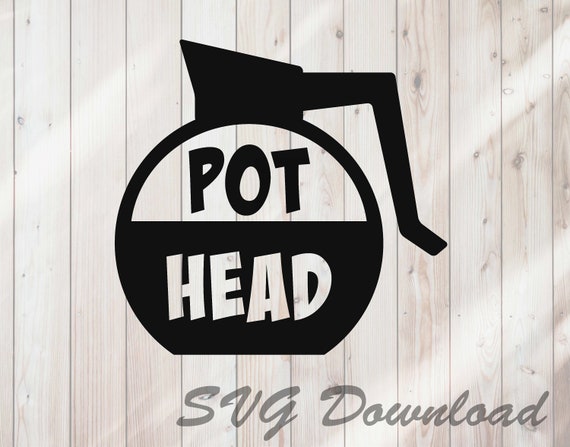 Download Pot Head Coffee Pot Svg Instant Download Vinyl Craft Etsy