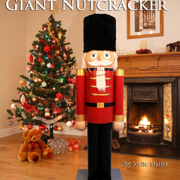 How to make a Giant Nutcracker