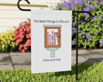 The Best Things in Life are Little and Free Library Garden Flag Banner