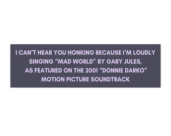 Mad World Donnie Darko Tribute Bumper Sticker (11x3 inches)