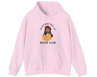 I'm my Best Self at Book Club Hooded Sweatshirt