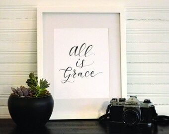 Calligraphy Print — All Is Grace