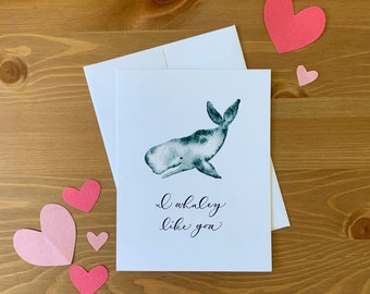 Greeting Card — I Whaley Like You