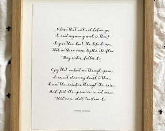 Calligraphy Print — O Love That Will Not Let Me Go