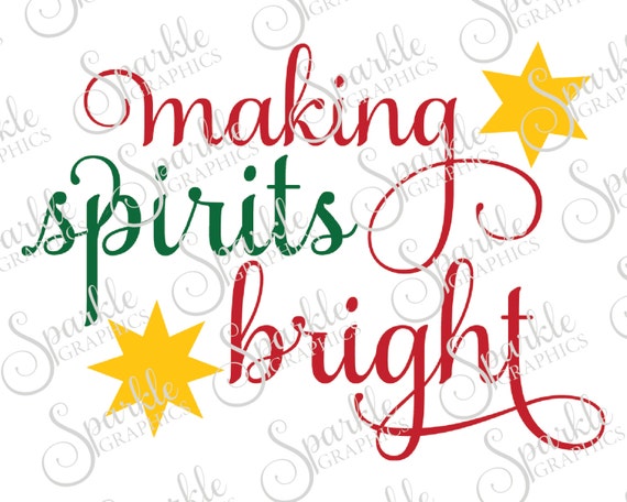 Making Spirits Bright Cut File Christmas Svg Winter Christmas Etsy