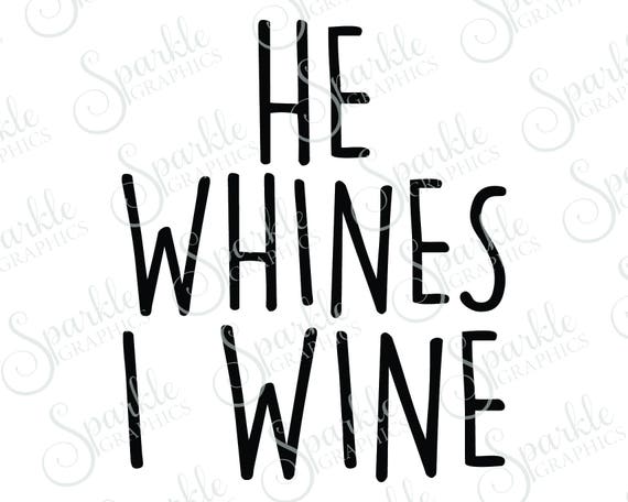 Er Jammert Ich Wein Svg Wein Mama Braucht Wein Mama Mama Etsy