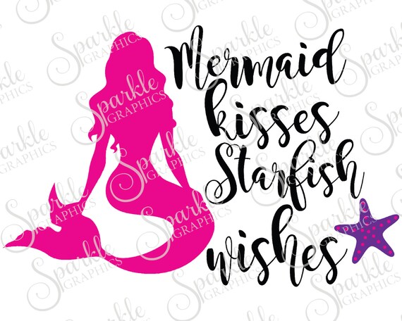 Free Free 81 Mermaid Kisses Starfish Wishes Svg SVG PNG EPS DXF File