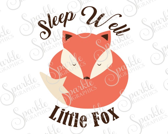 Sleep Well Little One Cut File Nursery Baby Fox Woodland Svg Etsy