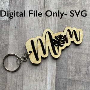 Pflanze Mom Schlüsselanhänger digitale Datei für Glowforge und Laser