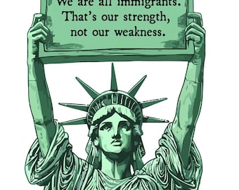 We are all immigrants protest sign