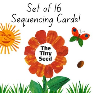 May include: A colorful illustration featuring a smiling sun, a large orange flower with the text "The Tiny Seed," a butterfly, and a seed. The text "Set of 16 Sequencing Cards!" is at the top. Green grass is at the bottom.
