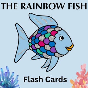 Puede incluir: Ilustración de un pez azul con escamas multicolores y detalles plateados brillantes. El texto "THE RAINBOW FISH" está en la parte superior y "Flash Cards" en la inferior. Fondo azul claro.