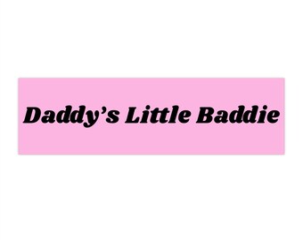 Daddy's Little Baddie Bumper Sticker Funny Vinyl Decal