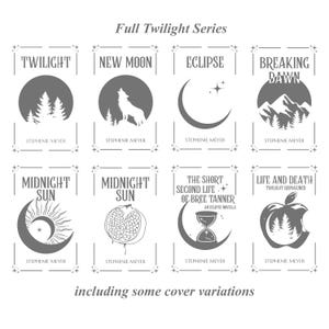 May include: A collection of book covers from the "Twilight" series by Stephenie Meyer. Each cover features a unique grayscale illustration, including a forest, wolf, crescent moon, mountains, sun, and apple. The text "Full Twilight Series" is at the top.